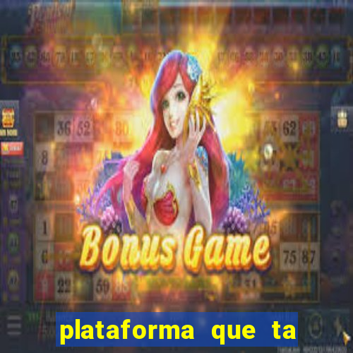 plataforma que ta pagando bem fortune tiger